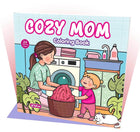 Cozy Mom | Cozy Coloring Book كتاب تلوين كوزي للاسترخاء والإبداع